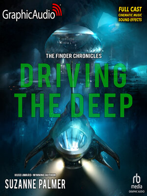cover image of Driving the Deep [Dramatized Adaptation]